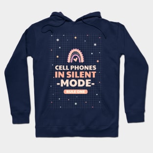 cell phones in silence mode, rule one Hoodie